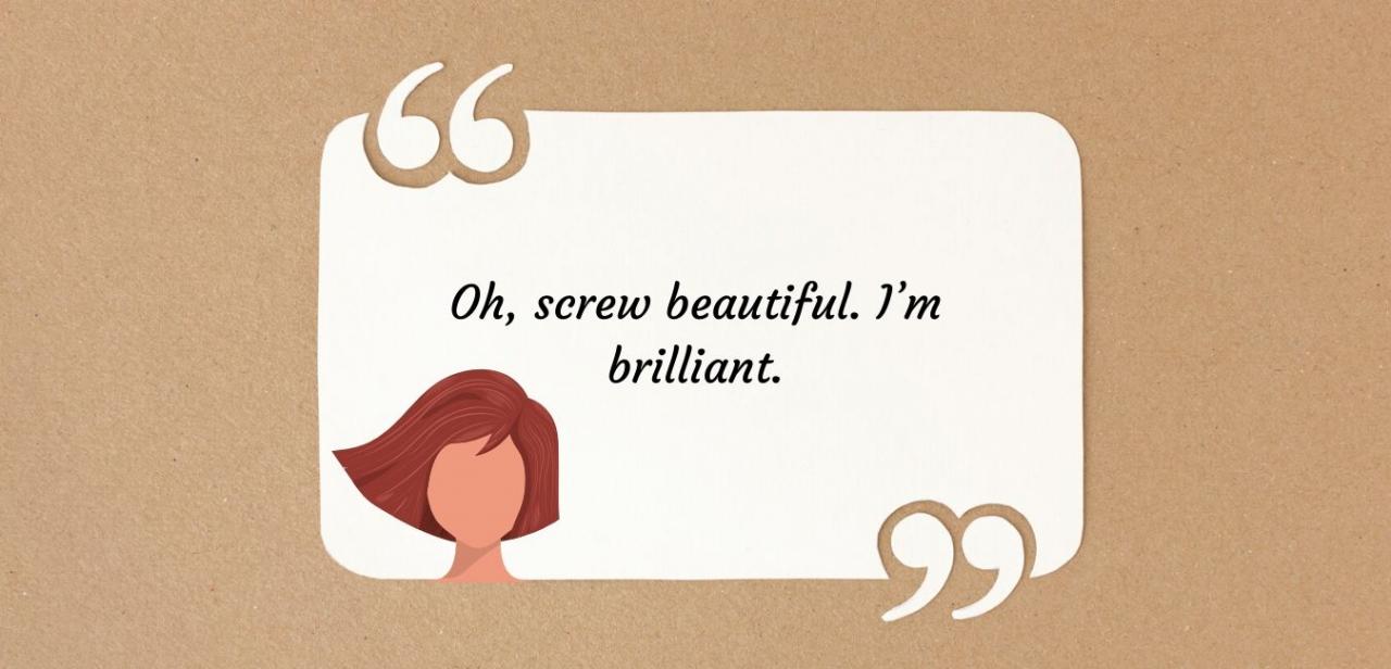 11 Empowering & Sassy Quotes for Women: You Go Girl!